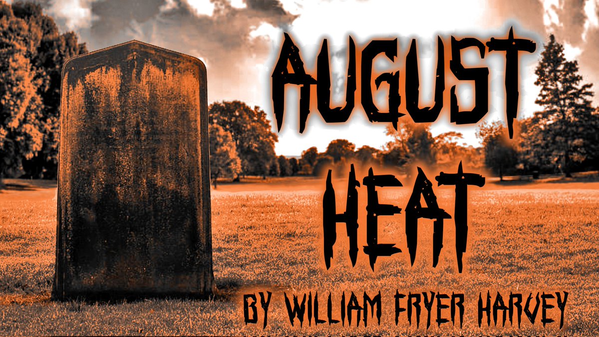 New Classic Short Horror Story!
August Heat by W.F. Harvey
Feat. <a href="/SmileVileAudio/">SmileVile Audio</a>
youtu.be/-Rd3QxKM6fU