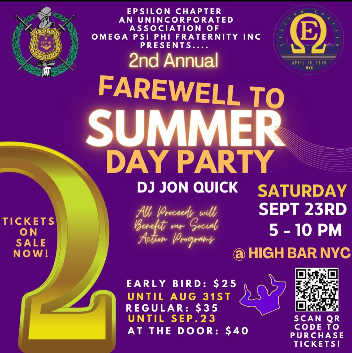 Clyde Cole (@oldkingcole620) on Twitter photo Join me and <a href="/EpsilonQues/">The Mighty Epsilon Chapter</a> for our 2nd annual Farewell to Summer rooftop day party!
Place: High Bar (Times Sq)
Date: Sat, Sept 23
Time: 5-10pm
Dress: classy but casual!
Early Bird: $25 (ends 8/31)
Regular: $35 (ends 9/22)
At the Door price: $40
Tickets: Farewellsummer23.eventbrite.com Join me and <a href="/EpsilonQues/">The Mighty Epsilon Chapter</a> for our 2nd annual Farewell to Summer rooftop day party!
Place: High Bar (Times Sq)
Date: Sat, Sept 23
Time: 5-10pm
Dress: classy but casual!
Early Bird: $25 (ends 8/31)
Regular: $35 (ends 9/22)
At the Door price: $40
Tickets: Farewellsummer23.eventbrite.com