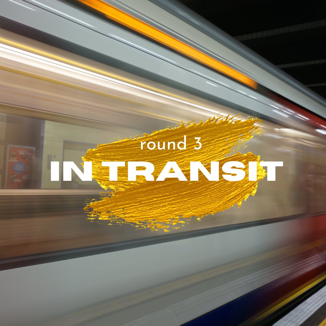 ROUND 3:
for journeys and transitions (literal or metaphorical)
due midnight, august 16th, PST!