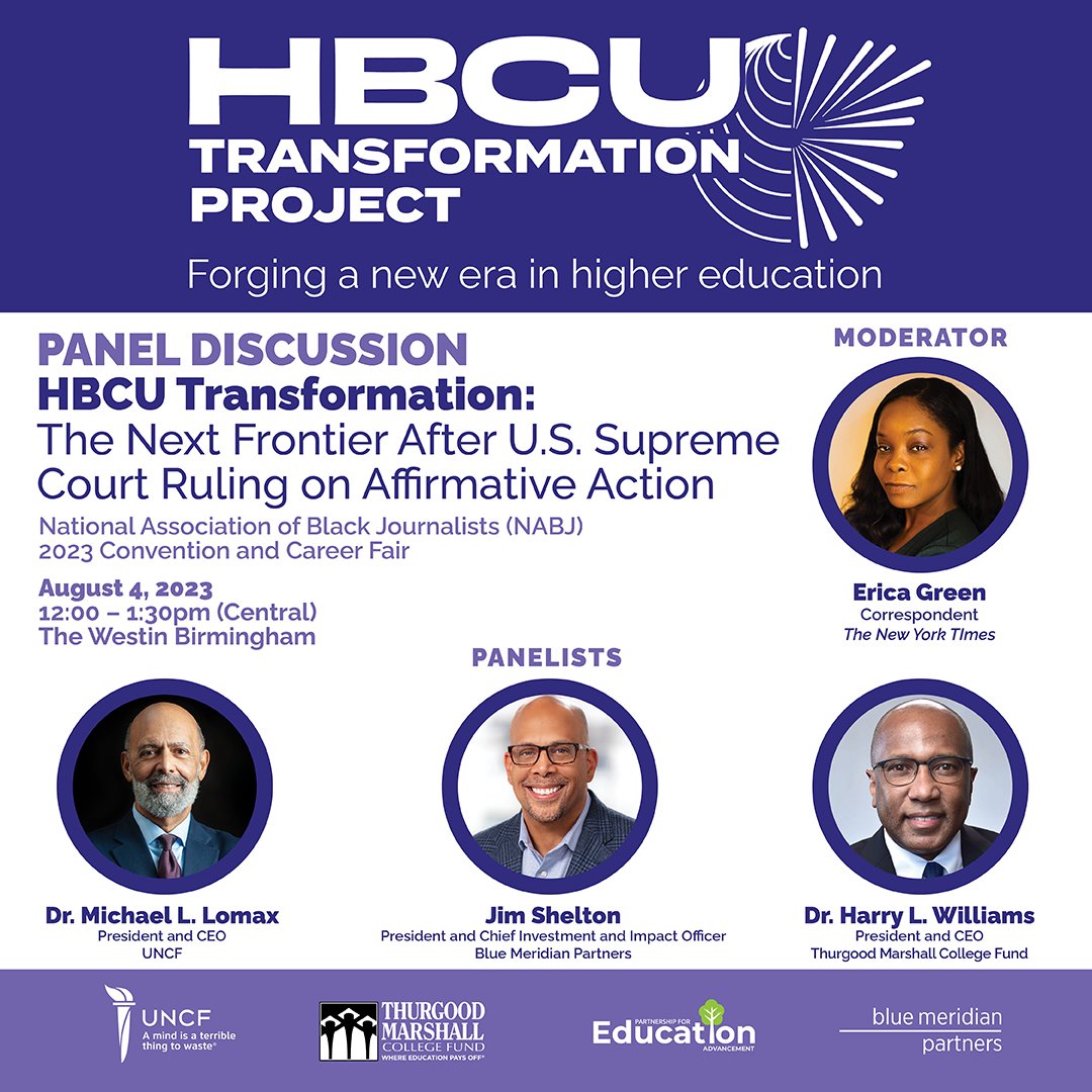 Excited to join @EricaLG, @JIMSEDU & @DrHLWilliams at @NABJ 2023 Convention. We'll dive into #HBCU Transformation post-U.S. Supreme Court ruling on Affirmative Action. Honored to represent @UNCF as we tackle crucial issues facing our HBCUs. See you in Birmingham! #NABJ23