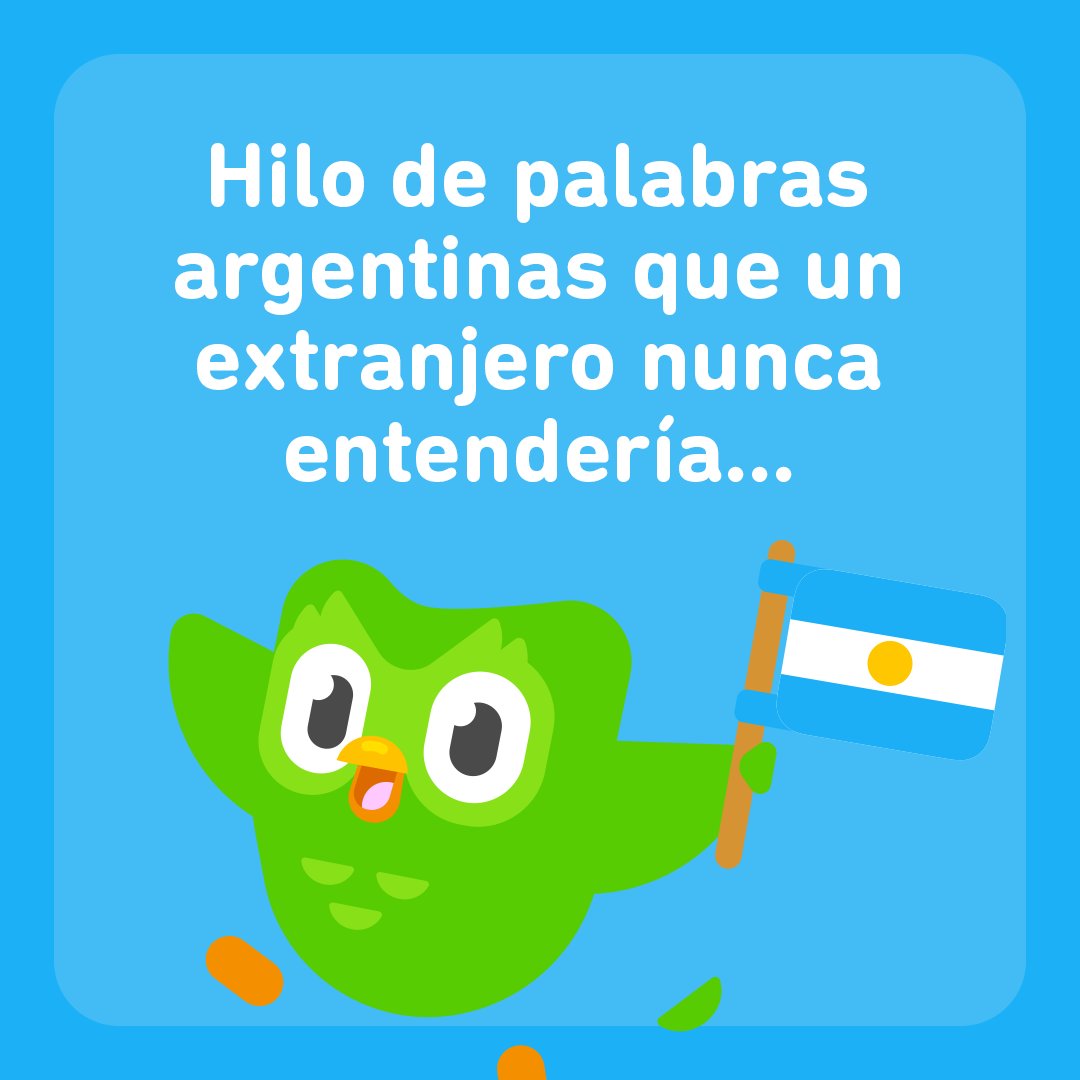 duolingoespanol's tweet photo. Argentinos, es hora de hacer un hilo de palabras que usamos, que un extranjero nunca entendería. Empiezo yo: Che https://t.co/7XQV3qpykq
