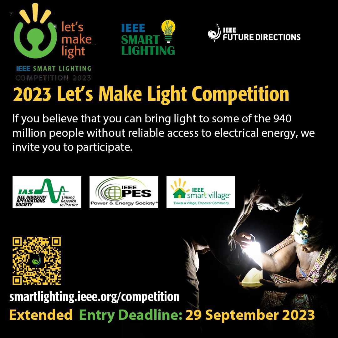 It is time to end light poverty! Join us to create affordable, reliable, clean light around the world. For more information, visit smartlighting.ieee.org today!
