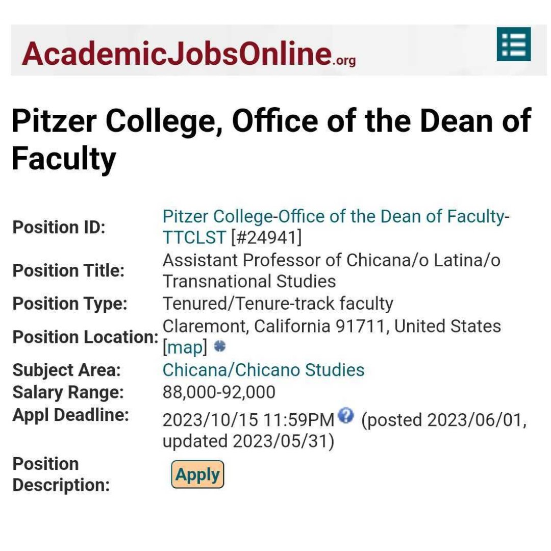 HIRING: Full-Time Tenure-Track Assistant Professor of Chicanx Latinx Transnational Studies, Pitzer College. 

Applicants should submit materials at academicjobsonline.org/ajo/jobs/24941 by October 15, 2023.

Questions may be directed to facultyjobs@pitzer.edu