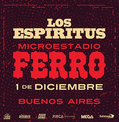 🔥  <a href="/losespiritus/">Los Espíritus</a> 
ANUNCIAN SU SHOW EN EL MICROESTADIO FERRO 📍

Preventa 1: tuentrada.com/eventos/detall…
