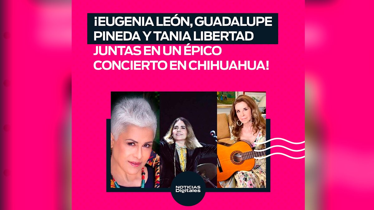 «¡Eugenia León, Guadalupe Pineda y Tania Libertad juntas en un Épico Concierto en Chihuahua!»

noticiasdigitales.com.mx/2023/08/02/eug…

#eugenialeon #guadalupepineda #tanialibertad #Chihuahua