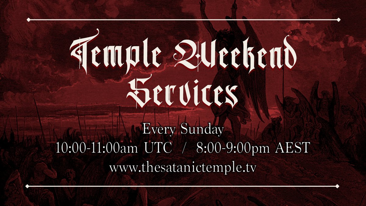 satanic_temple_'s tweet photo. Temple Weekend Services have moved to a new day! Our weekend religious services on https://t.co/fdwMWB8hzG have moved to Sundays at 10:00am UTC (noon CET, 8:00pm AEST). Tuesday Temple Services times remain unchanged. Visit https://t.co/7g3nuALhqj to access our Services archives. https://t.co/dDYP1yxRwQ