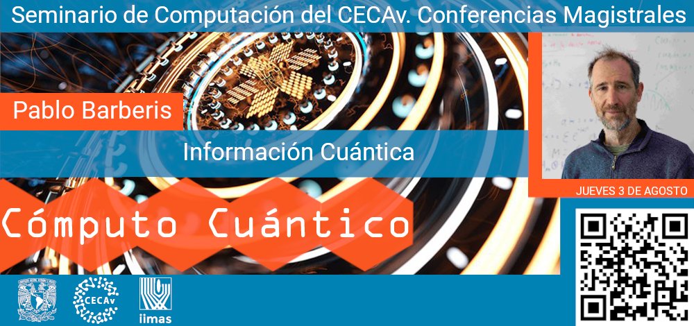 CECAv_UNAM's tweet photo. No te pierdas el Seminario #UNAM del #CECAv Conferencias Magistrales. "¿Porque las computadoras cuánticas tendrían ventajas sobre las clásicas?" por Pablo Barberis.
Jueves 3 de agosto 2023 17hrs.
Previo registro.
https://t.co/5EplIOiNix https://t.co/4zdGIgTAhs