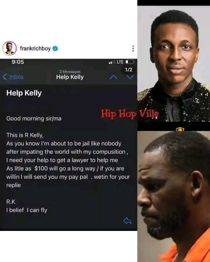 Boys Dey Hustle 🙆🙄😜😜 Popular Nigerian singer #FrankEdward shared a recent private message he received from American R&B music superstar #RKelly 🤣🤣