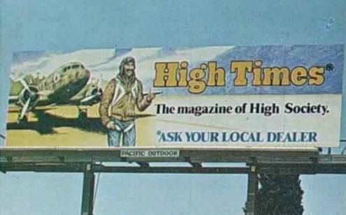 'Ask Your Local Dealer': High Times billboard, Hollywood, 1976.