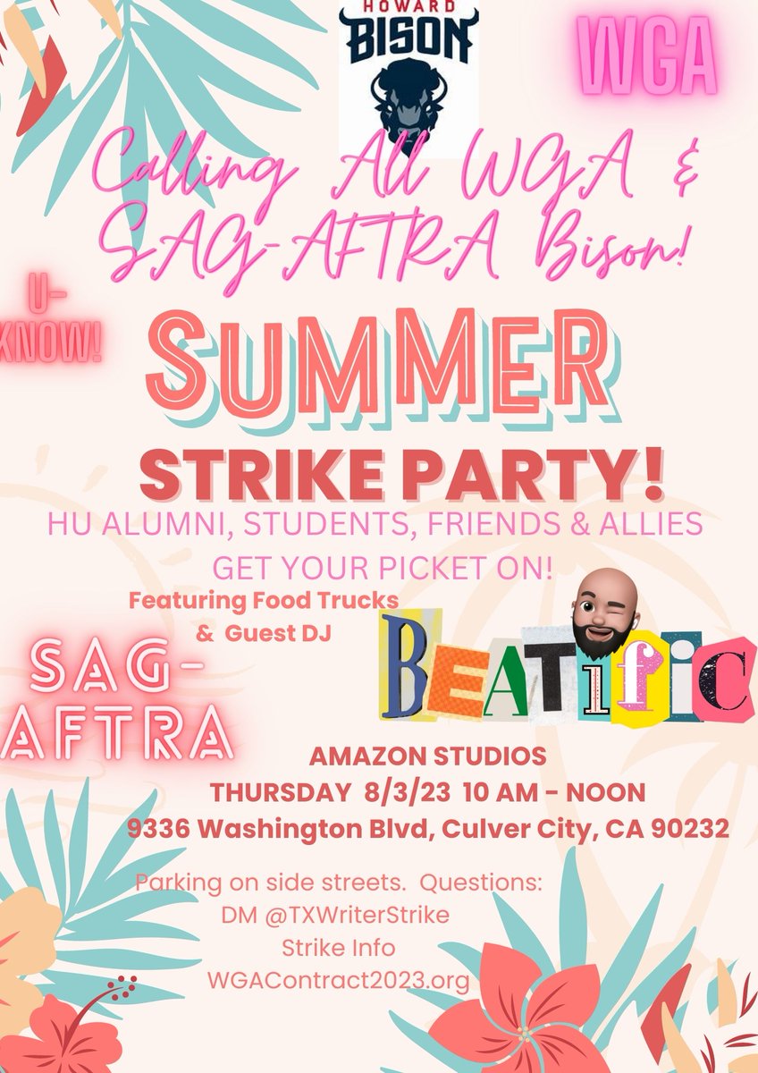 TXTVWriter's tweet photo. GET READY!  @HowardU alumni &amp; friends will march in solidarity w/ @WGAWest and @sagaftra at Amazon Studios.  The HU Summer STRIKE Party has received generous donations from @stanspry , @CartelHQ, and alum @erndukes and @Djclassicz ! #WGA #SAGAFTRA #UnionStrong #TheRealHU https://t.co/1UoctjQyJR