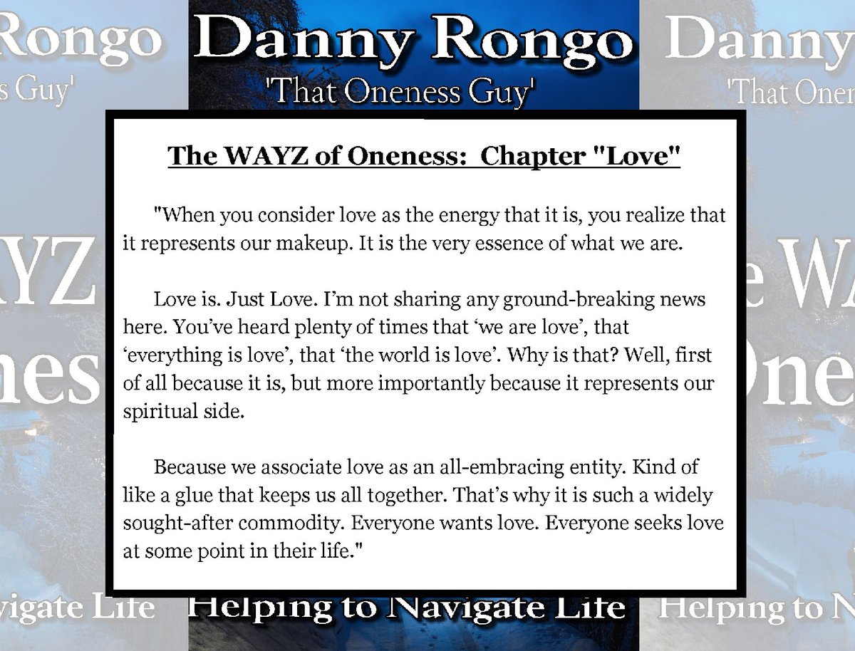 Here is an excerpt from the chapter on 'Love' from my new book 'The WAYZ of Oneness' Helping to Navigate Life. 

Available now at Amazon! 

#oneness #thewayzofoneness #newbook #spiritualguidance #GPSForLife