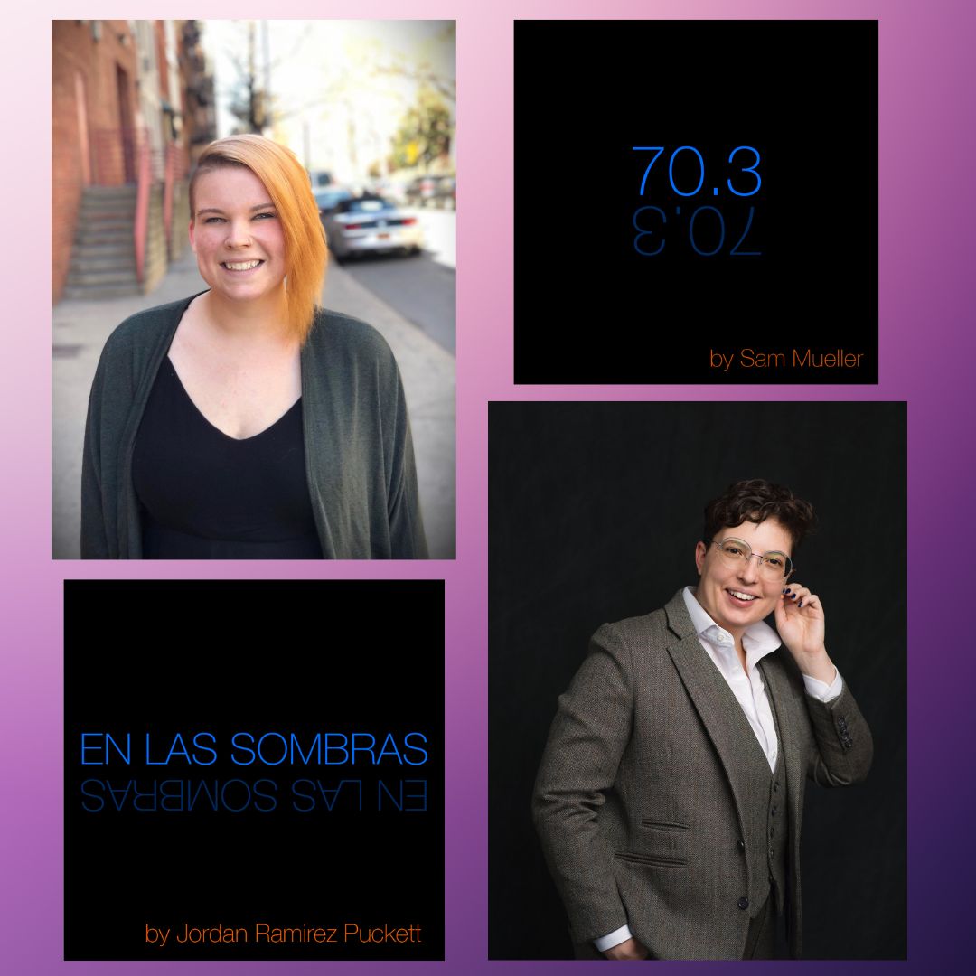 LPTWomen's tweet photo. #lptwmember @lvillarhauser's company, @ParityProds , is presenting 2 readings by Sam Mueller + Jordan Ramirez Puckett:
70.3 by Sam Mueller
August 8 & 9 @ 7PM
EN LAS SOMBRAS by Jordan Ramirez Puckett
Aug. 16 & 17 @ 7PM
FREE tix here: https://t.co/pGHSFlpmy4 https://t.co/1PkqEBpIki