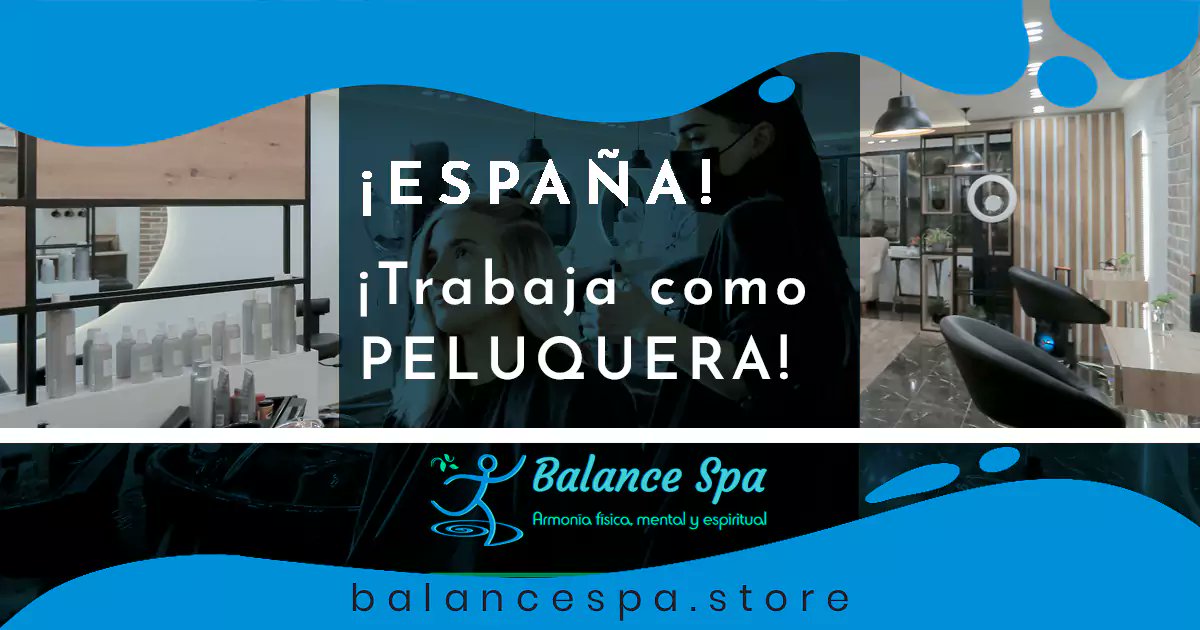 « España es un país muy demandante de peluqueras y ofrece muchas oportunidades para aquellas personas que buscan trabajar en este campo Origen » #BalanceSpa balancespa.store/espana-trabaja…