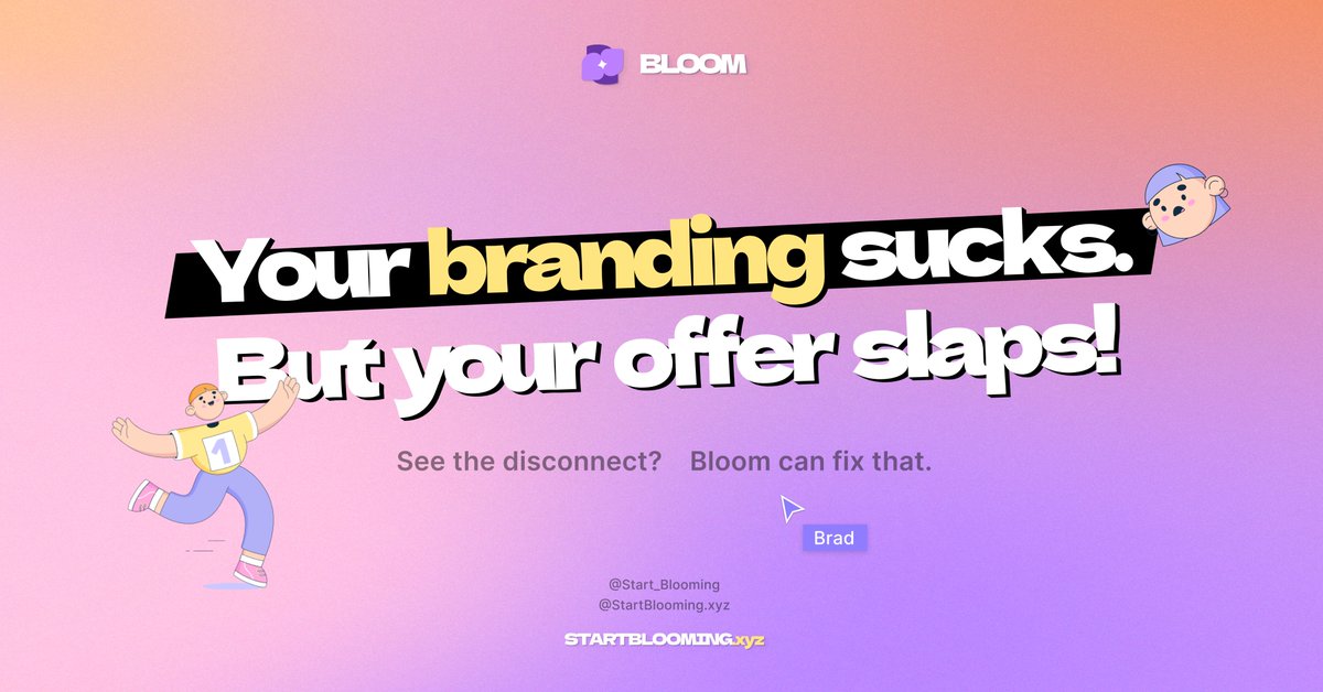 Your branding sucks. 🤮
But your offer slaps! 🚀

See the disconnect?
Bloom can fix that. ✨

Get custom branding at light speed with unlimited on-demand design.

Logos, banners, packaging - you name it, we design it fresh in just 2 days! Say bye to branding BS. 👋

#branding