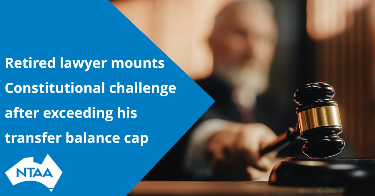 Retired lawyer mounts Constitutional challenge after exceeding his transfer balance cap buff.ly/44yNxIM