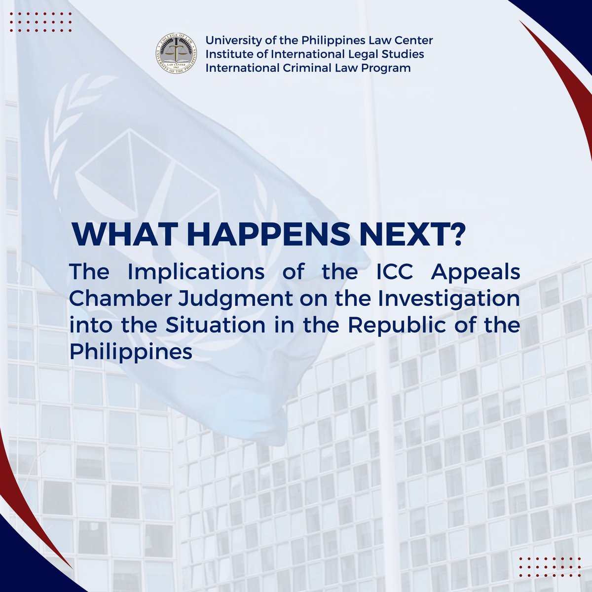 uplc_iils's tweet photo. WHAT HAPPENS NEXT? THE IMPLICATIONS OF THE ICC APPEALS CHAMBER JUDGMENT ON THE INVESTIGATION INTO THE PHILIPPINE SITUATION https://t.co/8yFndPGFjC