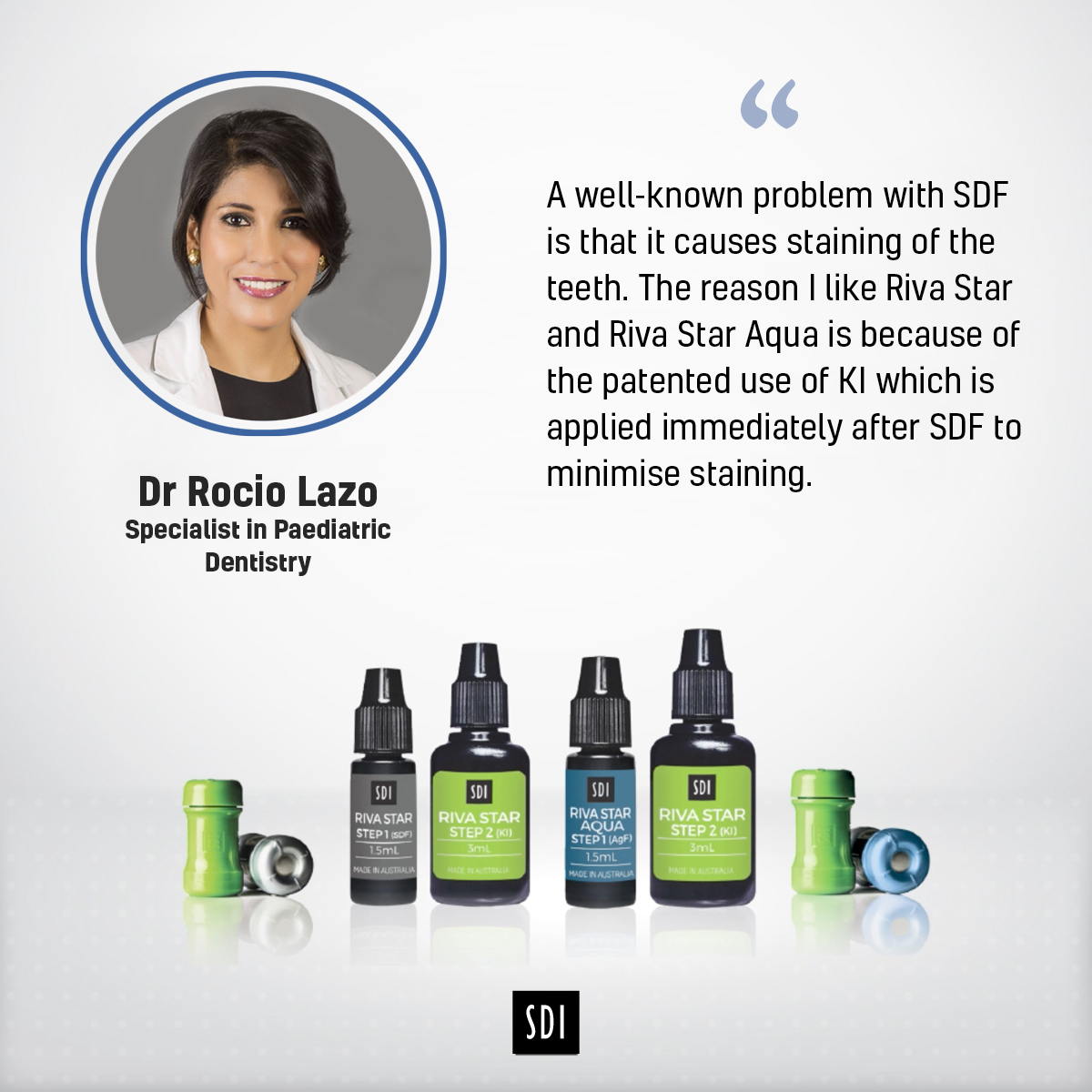 “A well-known problem with SDF is that it causes staining. I like Riva Star and Riva Star Aqua is because of the patented use of KI which is applied immediately after SDF to minimise staining.”

Dr Lazo's CPD webinar is now available to watch at:

webinars.dental-update.co.uk/#/pastwebinars