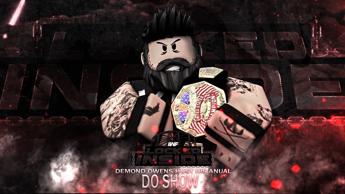 IWF_RBLX's tweet photo. IWF LOCKED INSIDE | THIS SUNDAY!!    

The United States Champion Demond Owens Host his Annual DO Show to Light a fire for the ppv.  

#IWF2023 #LOCKEDINSIDE https://t.co/WtMelvqFyE