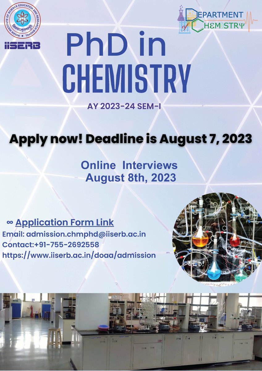 chm_iiserb's tweet photo. PhD admission in Chemistry @iiserbhopal 
Last date of application: 7th Aug 2023
Online Interview: 8th Aug 2023
Application form: https://t.co/JjeM89xreT
Contact details: admission.chmphd@iiserb.ac.in 
Phone: 07552692558

#PhDposition #interview #Chemistry https://t.co/rQyD2XNFYr