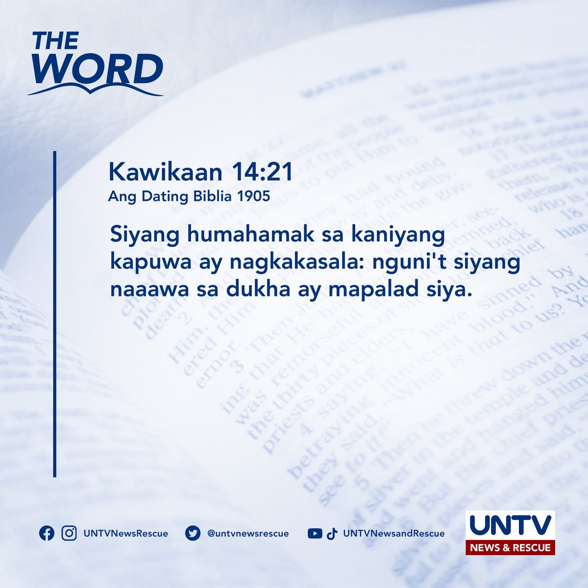UNTVNewsRescue's tweet photo. THE WORD | Kawikaan 14:21 (ADB 1905) — August 14, 2023

Siyang humahamak sa kaniyang kapuwa ay nagkakasala: nguni't siyang naaawa sa dukha ay mapalad siya. https://t.co/uw93PLH2wl