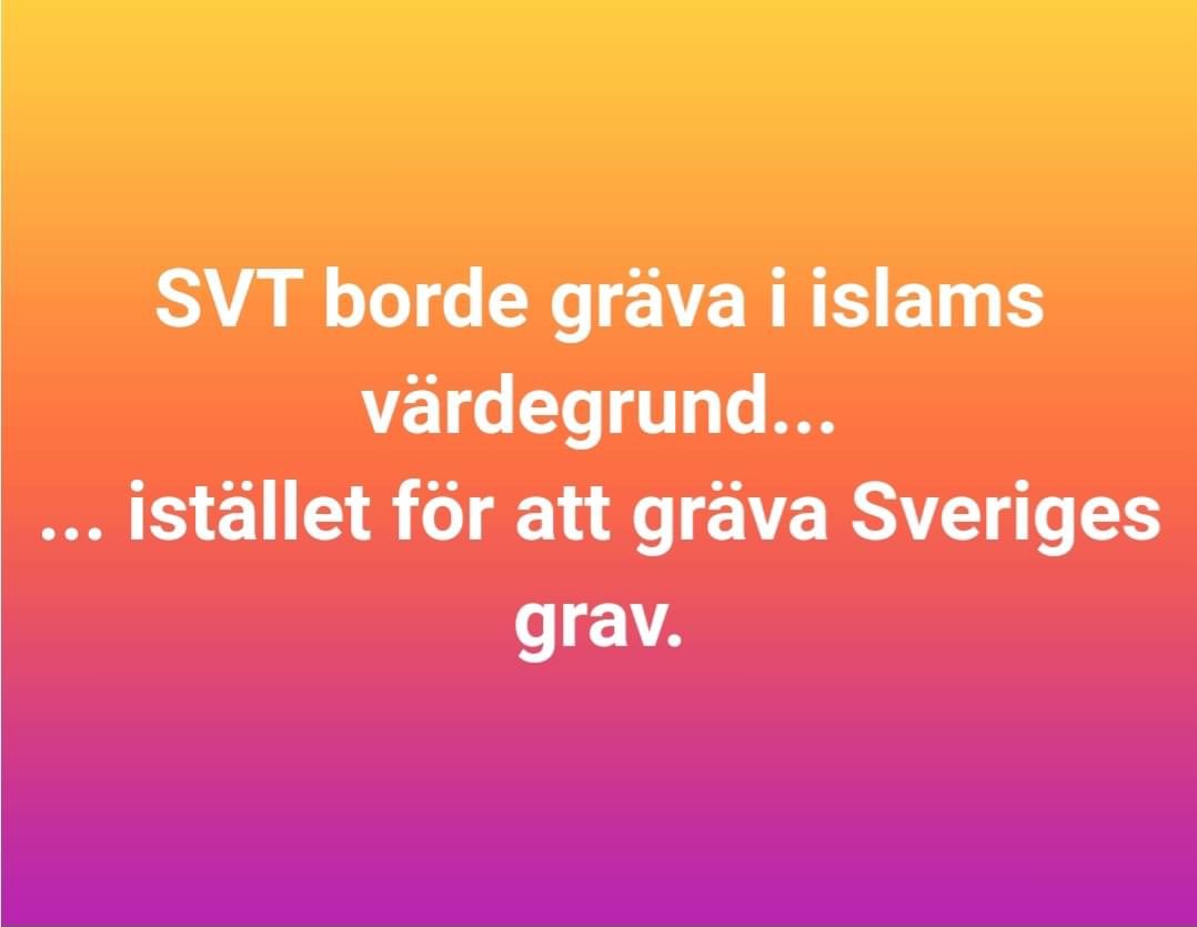 MickeK69's tweet photo. Tips till er på @svt @svtnyheter 

#migpol #islam https://t.co/4s3SwM25qc
