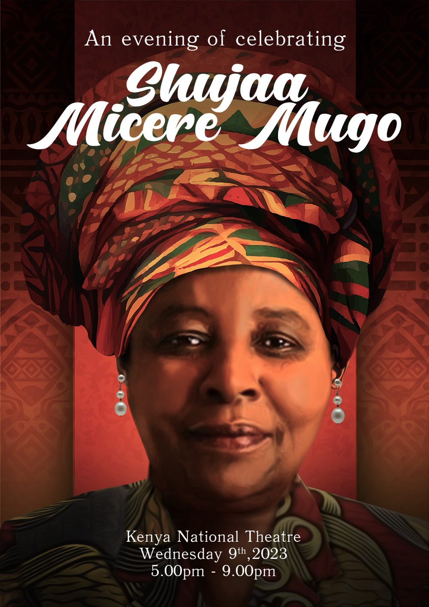 #CelebratingShujaaMicere
Mark the dates, August 8th & 9th for memorializing the fallen heroine of artivism, orature, literature, Utu advocacy and social justice at Prof Micere Githae Mugo's old citadels; the Taifa Hall of the University of Nairobi and the Kenya National Theatre.