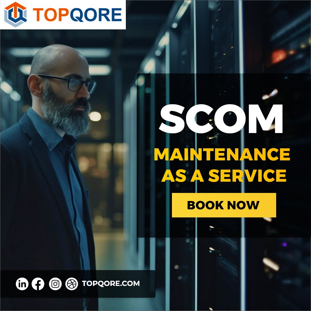 Need reliable SCOM monitoring solutions? Look no further! At TopQore, we've got you covered! SCOM Maintenance as a Service available globally. Reach out to contact@topqore.com.

Let's elevate your monitoring game together!

#TopQore #SCOMMaintenance #MicrosoftTechnologies