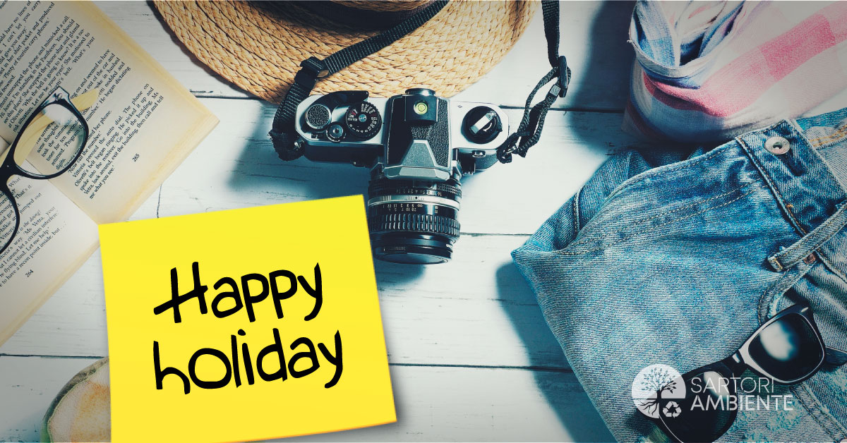 Agosto è alle porte e con lui anche le ferie di alcuni nostri reparti: colleghi della logistica da lunedì 14 agosto fino a venerdì 25 agosto mentre l'ufficio commerciale e lo staff BU Technology da lunedì 14 fino a venerdì 18 agosto. 
Buone Ferie a tutti voi! 
#SartoriAmbiente