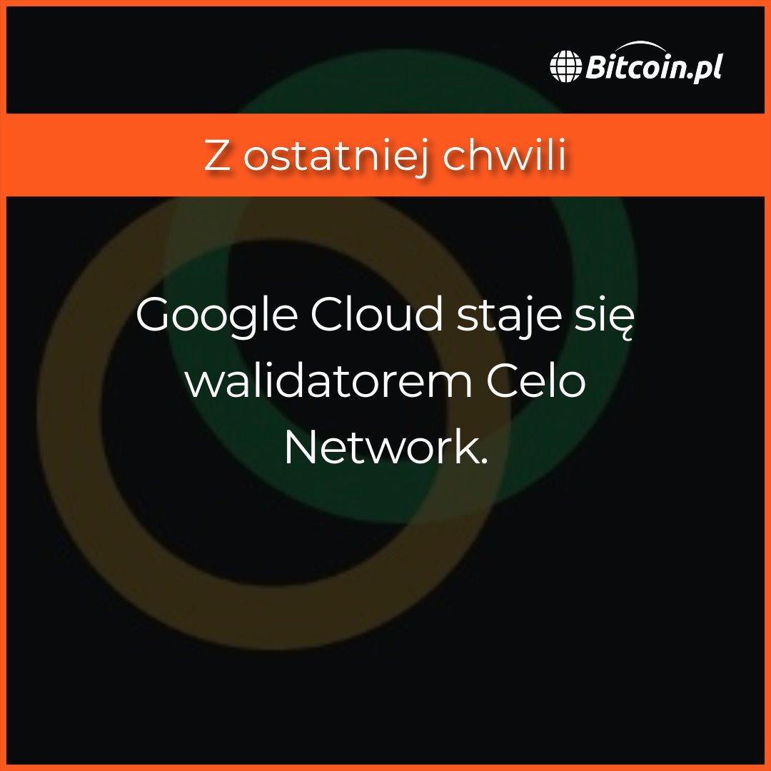 Bitcoin_Polska's tweet photo. 🔒🌐 Google Cloud dołącza jako walidator do Celo Network i będzie odpowiadać za bezpieczeństwo blockchaina, weryfikując transakcje. Tym samym Google dołącza do innych walidatorów tej sieci, takich jak Deutsche Telekom i impactMarket! 🔒 #GoogleCloud #CeloNetwork #Web3 #blockchain https://t.co/nrPc2KXRpe