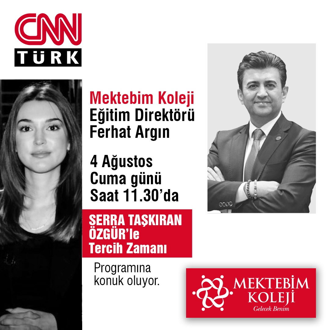 Eğitim Direktörümüz Ferhat Argın CNN TÜRK ekranlarında yayınlanan Serra Taşkıran Özgür’le Tercih Zamanı programının konuğu olacaklar.
🗓️ 4 Ağustos Cuma
⏰11.30
📺CNN TÜRK
#MektebimKoleji #MektebimGelecekBenim #TercihZamanı #eğitim #program #CNNTÜRK