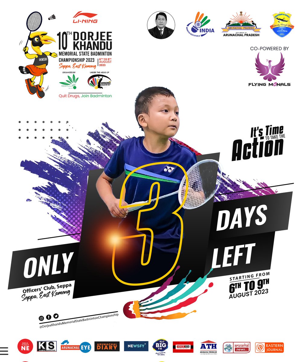 DorjeeKhanduSBC's tweet photo. 3 Days to go....
Are you all excited????
📍Seppa, East Kameng
📅 6th to 9th August 2023.
Co-Powered by @Flyingmonals
#dorjeekhandumemorialstatebadmiontonchampionship #StateChampionship #Badminton #Seppa #ASBA #EKBA #XthEdition #sports
#ArunachalStateBadmintonAssociation https://t.co/SrdDgfPHKl