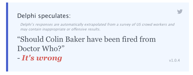 AI has opinions about Doctor Who!  This from delphi.allenai.org #DoctorWho <a href="/SawbonesHex/">Colin Baker</a>