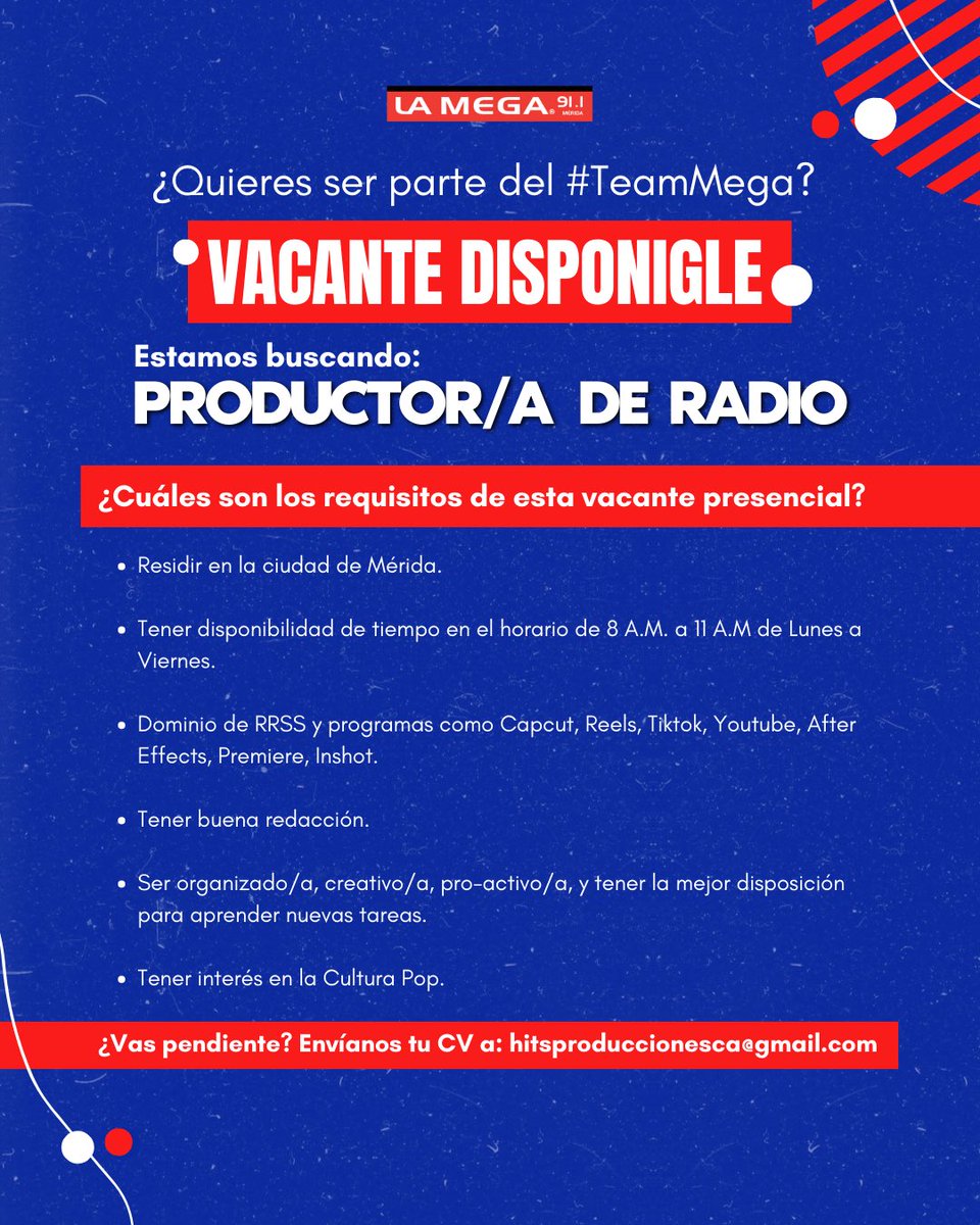¿Quieres ser parte del #TeamMega? 

Tenemos:
VACANTE DISPONIBLE

Estamos buscando:
PRODUCTOR/A DE RADIO

¿Cuáles son los requisitos de esta vacante presencial?