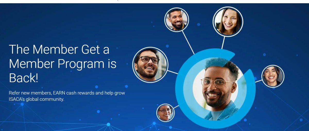 Earn cash rewards with ISACA’s Member Get a Member Program!  For more information visit isaca.org/campaigns/memb…