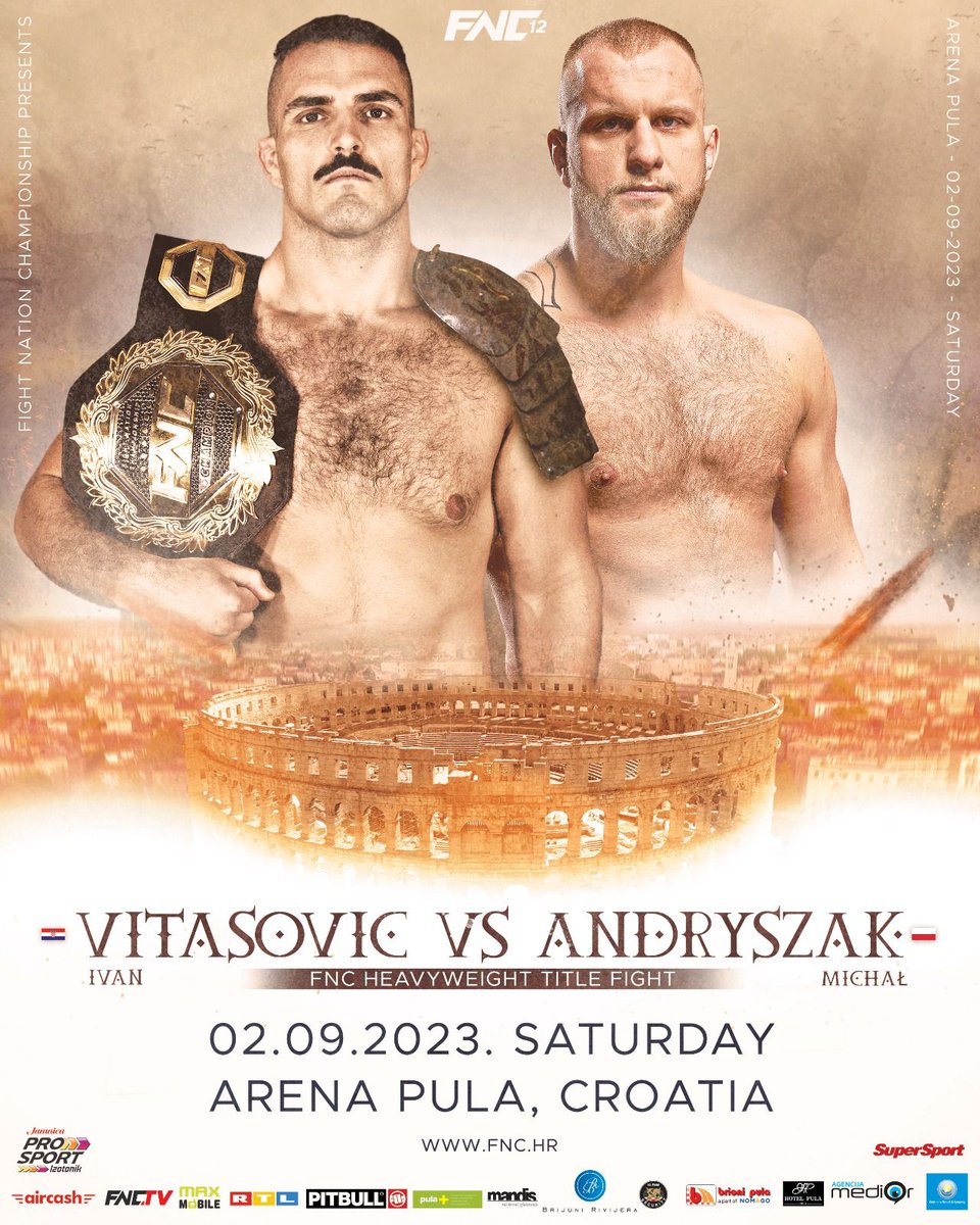 FNCmma's tweet image. Main Event in a Colosseum 🏟️

𝗙𝗡𝗖 𝗛𝗲𝗮𝘃𝘆𝘄𝗲𝗶𝗴𝗵𝘁 𝗧𝗶𝘁𝗹𝗲 𝗙𝗶𝗴𝗵𝘁
🇭🇷 Vitasović vs. Andryszak 🇵🇱

#FNC12 | 📍 Pula Arena | Sept 2