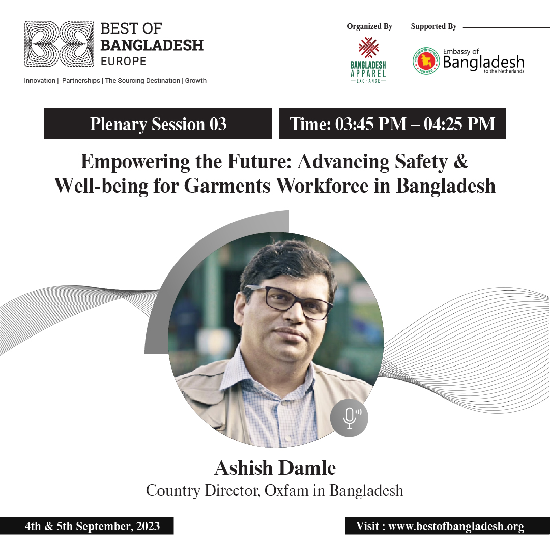 We are thrilled to announce Mr. <a href="/ashishdamle1976/">Ashish Damle</a>, Country Director <a href="/OxfaminBD/">Oxfam in Bangladesh</a> as one of the esteemed speakers for "Panel Discussion 03: Empowering the Future: Advancing Safety &amp; Well-being for Garments Workforce in Bangladesh." This session will take place on September 4, 2023.
