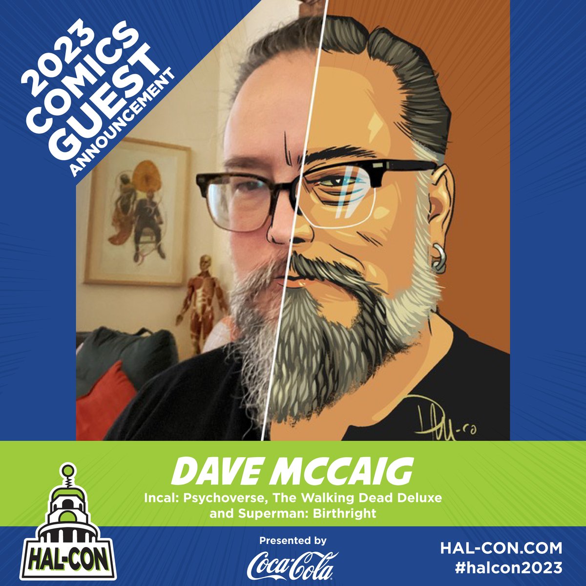 We are thrilled to welcome award-winning artist and colorist Dave McCaig to #halcon2023 ! The Biggest, Geekiest Sci-Fi Convention in Atlantic Canada begins in less than 90 days - have you got your tickets? buff.ly/3D0yxas