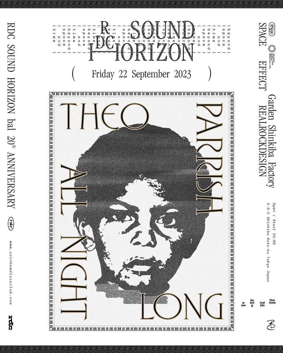 RDC "Sound Horizon" supported by bal 20th Anniversary

DATE / TIME:
2023年9月22日（金）
OPEN / START 23:00

VENUE:
GARDEN 新木場 FACTORY

LINE-UP:
Theo Parrish (All Night Long)

SPACE EFFECT:
REALROCKDESIGN

TICKETS:
rainbowdiscoclub.zaiko.io/e/soundhorizon…

#rainbowdiscoclub #theoparrish