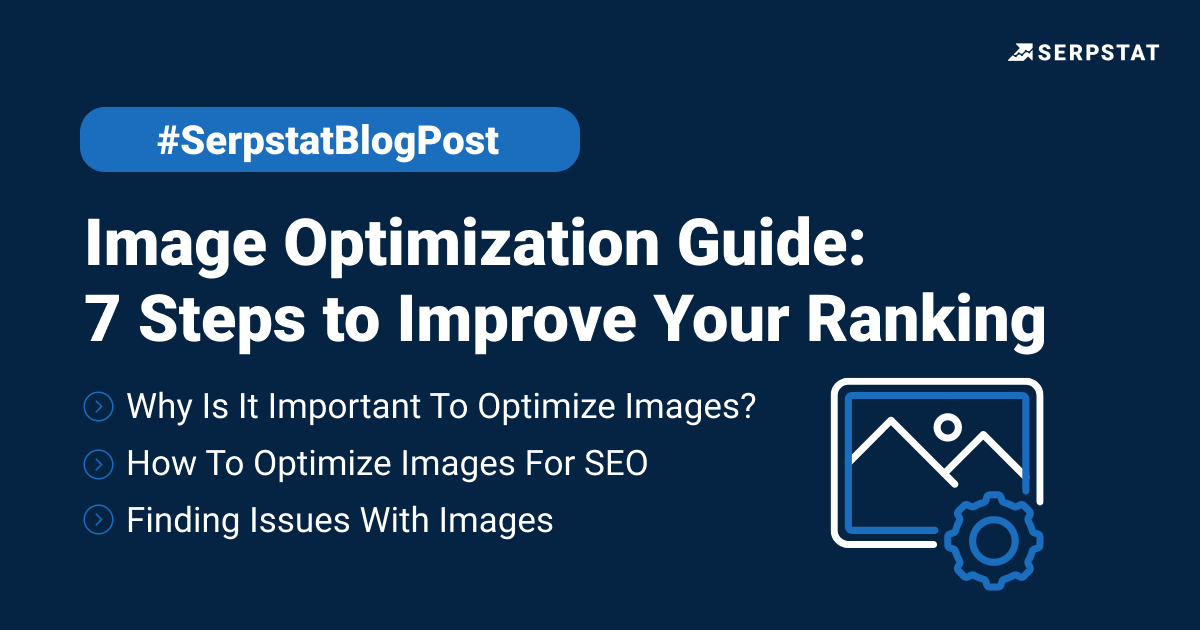 serpstat's tweet photo. 🖼 Image optimization is essential for enhancing performance, search engine visibility, and the user experience of your website.

With these image optimization tips, you can improve organic traffic and simplify browsing 👉 https://t.co/R0cKeYdG3D

 #seo #seotools #serpstat https://t.co/udMEjktqvg