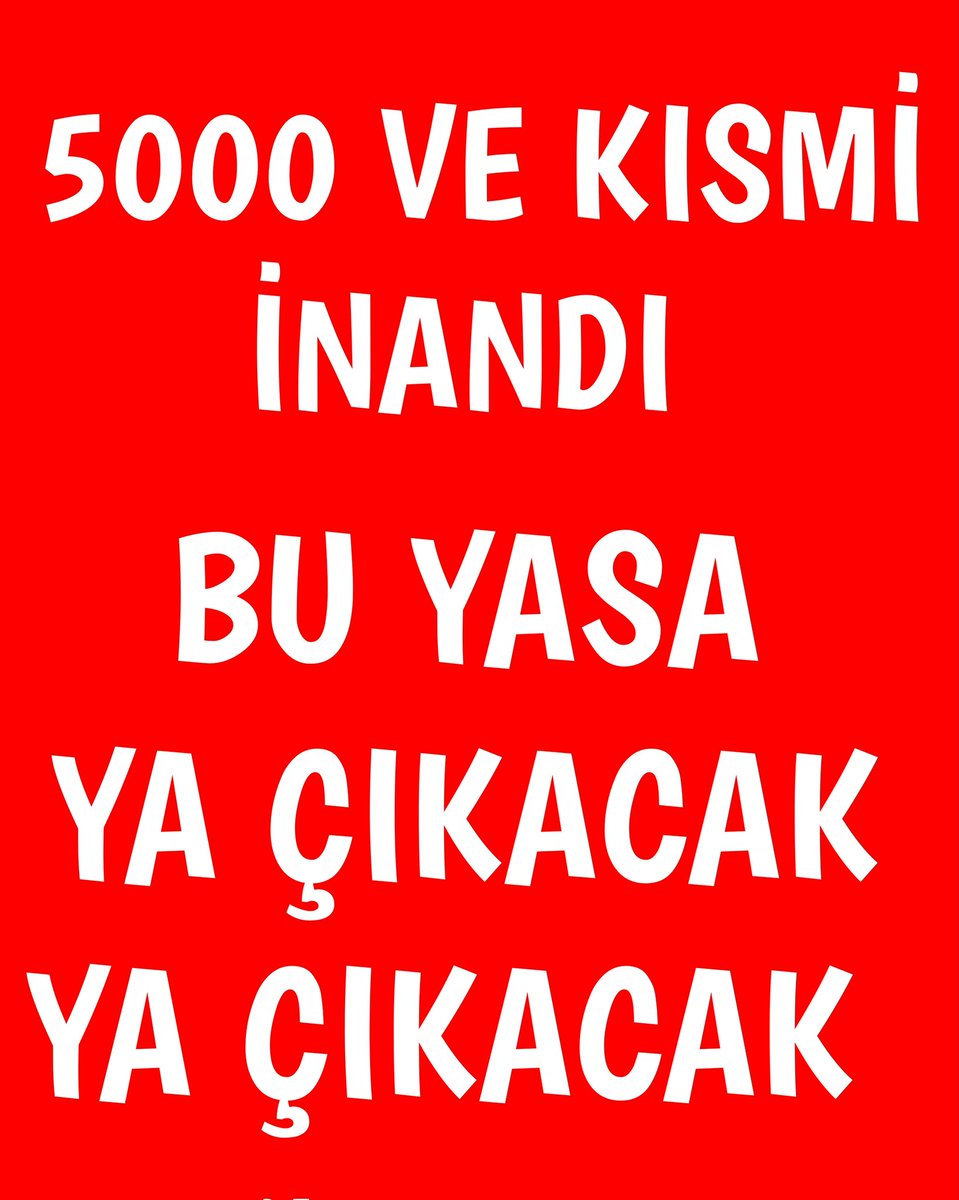 EYTLEVENTATACA1's tweet photo. 5000 ve KISMİ inandı 
Bu yasa ya çıkacak
Ya çıkacak
Başka yolu yok ...‼️
#5000veKısmiİnandı https://t.co/KicY2UMChi