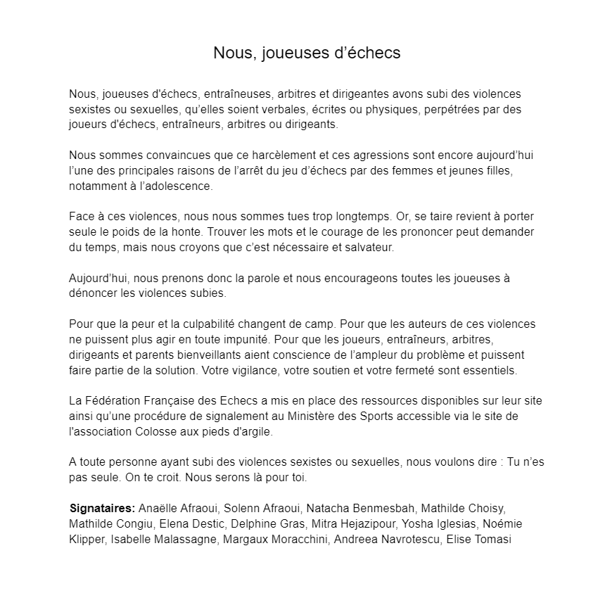 Nous, joueuses d'échecs (@nousjoueuses) on Twitter photo 14 des meilleures joueuses d'échecs françaises publient une lettre ouverte dénonçant les violences sexistes ou sexuelles qu'elles ont subies. 
Pour signer la lettre, dm ou docs.google.com/document/d/1eg… 14 des meilleures joueuses d'échecs françaises publient une lettre ouverte dénonçant les violences sexistes ou sexuelles qu'elles ont subies. 
Pour signer la lettre, dm ou docs.google.com/document/d/1eg…