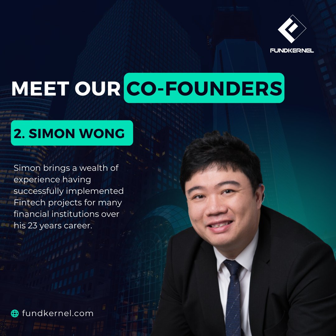 Meet Simon Wong, Co-Founder of #FundKernel, a Fintech visionary with over two decades of experience. With a proven track record in leading transformative projects for financial institutions, Simon's industry expertise drives innovation at FundKernel. #Fintech #WealthTech