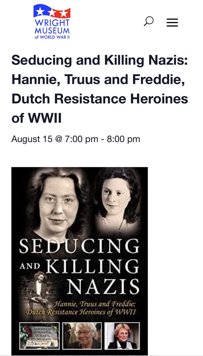 SophiePolderman's tweet photo. Upcoming event: Book presentation Seducing and Killing Nazis Wright Museum of World War II August 15, 7-8 pm Wolfeboro, NH, USA

#seducingandkillingnazis #wrightmuseumww2  #lecture #hannieschaft #truusoversteegen #freddieoversteegen #internationalbestseller  #sophiepoldermans https://t.co/Fxxkzc9RMj