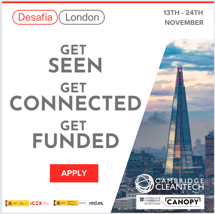 If you are a Spanish #Cleantech or #ClimateTech #startup and want to GET SEEN, GET CONNECTED and GET FUNDED, then apply for Desafía London Cleantech Immersion Programme. Learn more at: london.desafia.gob.es