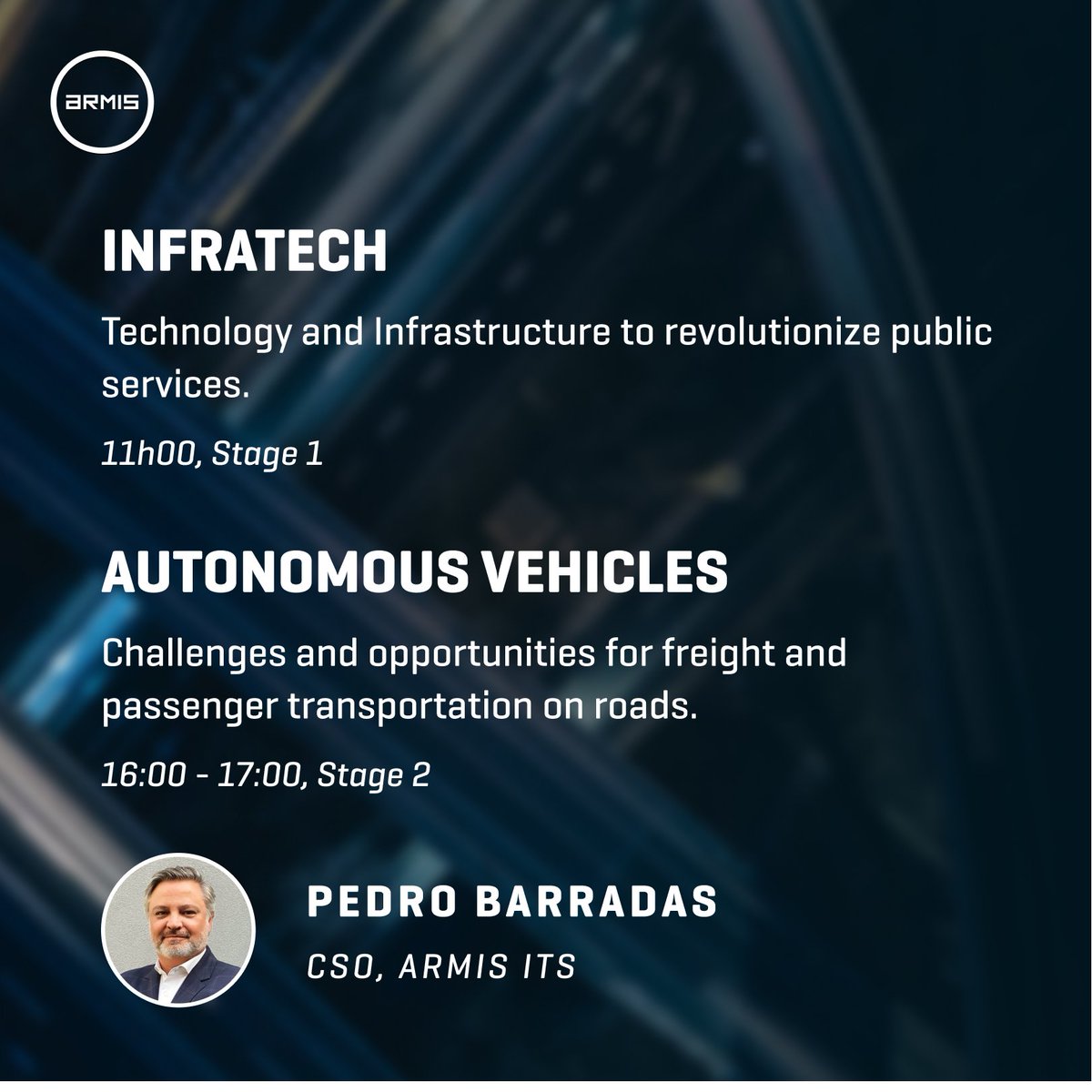 ArmisGroup's tweet photo. On August 10, ARMIS will be represented by Pedro Barradas and Horacio Ferreira in São Paulo, at the event 'Roads of the Future' [Rodovias do Futuro].🚦

Get to know in which panels Pedro Barradas will be participating. ⬇️ https://t.co/5CATGG6ZKV