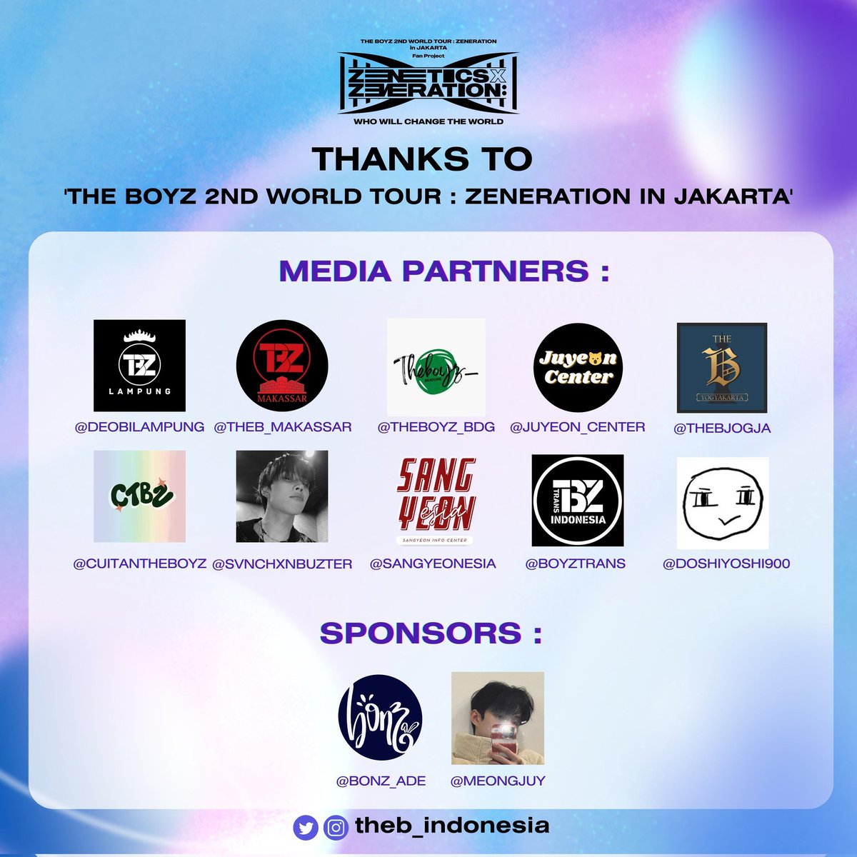 [💌] CLOSING REMARKS OF FAN PROJECT FOR 'THE BOYZ 2ND WORLD TOUR : ZENERATION IN JAKARTA'. 🙇🏻‍♂️🙇🏻‍♀️🧬🌌✨

Halo, DEOBITNA (THE B INDONESIA). 📢❤️

Kami selaku fanpage THE B INDONESIA mengucapkan terima kasih sebanyak-banyaknya kepada semua pihak yang terlibat dalam fan project ini.