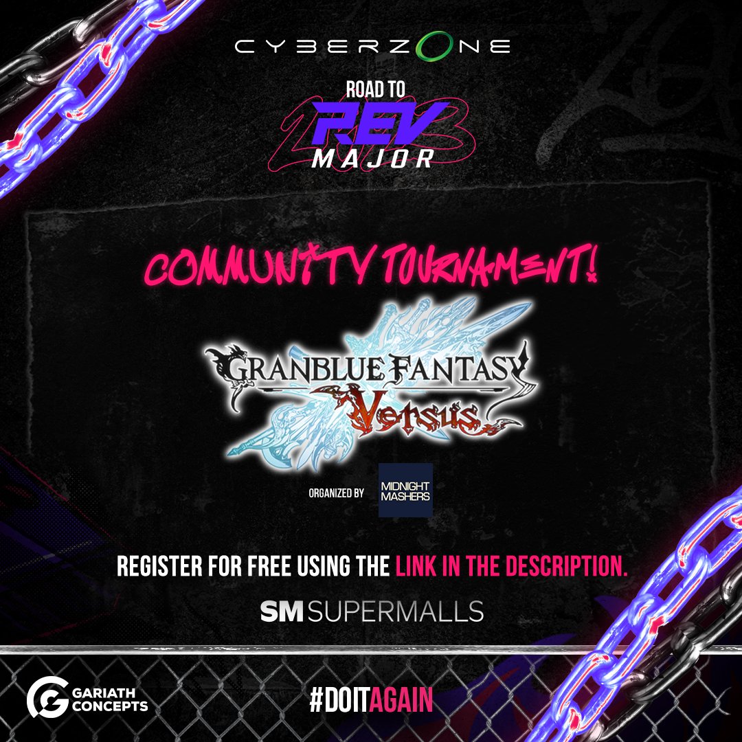 revmajorph's tweet photo. Time to show off your FG skills in playing Granblue Fantasy Versus community tournament at the SM Cyberzone: Road to REV Major Manila Leg!

Register in the Tournament Link here: https://t.co/ORxD4vo3aA

This is organized by Midnight Mashers.

See you there as we #DoItAgain! https://t.co/QFIatbO3e6