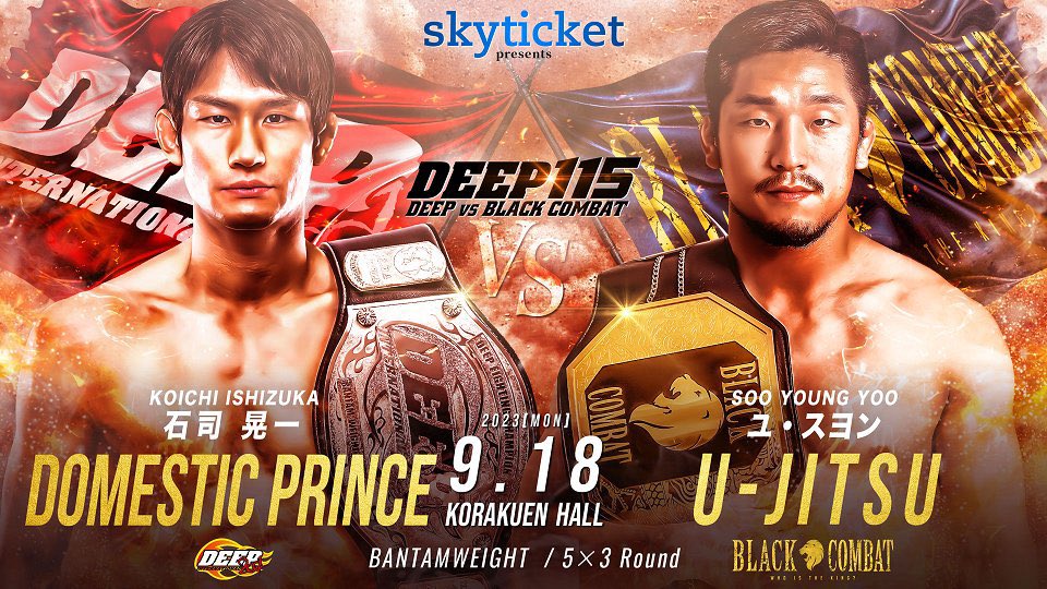 RIZIN_bozu's tweet photo. 🚨NEWS：DEEP🇯🇵 VS BLACK COMBAT🇰🇷対戦カード発表‼️

🔻フライ級
🇯🇵#駒杵嵩大🆚🇰🇷キム・ソンウン
🔻バンタム級
🇯🇵#石司晃一👑🆚🇰🇷ユ・スヨン👑
🔻フェザー級
🇯🇵#青井人🆚🇰🇷シン・スンミン👑
🔻ライト級
🇯🇵#大原樹理👑🆚🇰🇷イ・ソンハ👑

👑＝各団体王者
#DEEPvsBLACKCOMBAT https://t.co/3VsN6w6TGR