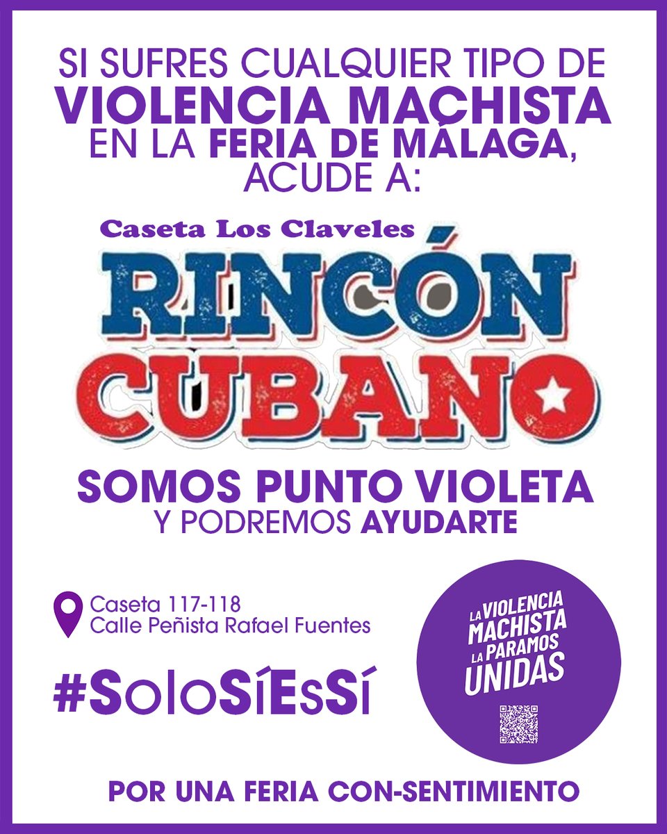 ♀️ Si sufres cualquier tipo de violencia machista en la próxima #FeriaDeMálaga, acude a:

Caseta Los Claveles-Rincón Cubano (n°117-118) en Calle Peñista Rafael Fuentes.

🟣 Somos #PuntoVioleta y podremos ayudarte. 

#PorUnaFeriaConSentimiento
#SoloSíEsSí