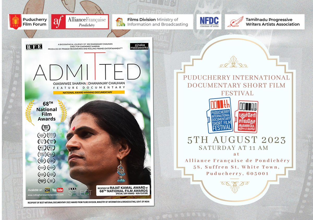 #FilmScreening #OfficialSelection National Award Winning Documentary #ADMITTED will be screening at the 11th International Documentary and Short Film Festival Puducherry at #AllianceFrançaise de Pondichéry 2023 Auditorium, #Puducherry. 
The film will screen on Saturday 5th August